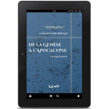 Extrait du commentaire biblique « De la genèse à l'Apocalypse » de Jacques IOSTI