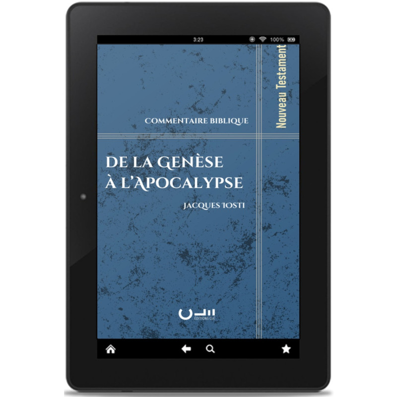 Nouveau Testament du commentaire biblique « De la Genèse à l'Apocalypse » de Jacques Iosti