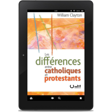 Première de couverture de l'ePub «Les différences entre catholiques et protestants» de William CLAYTON publié aux Éditions Clé