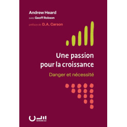 Première de couverture du livre « Une passion pour la croissance » de Andrew Heard publié aux Éditions Clé