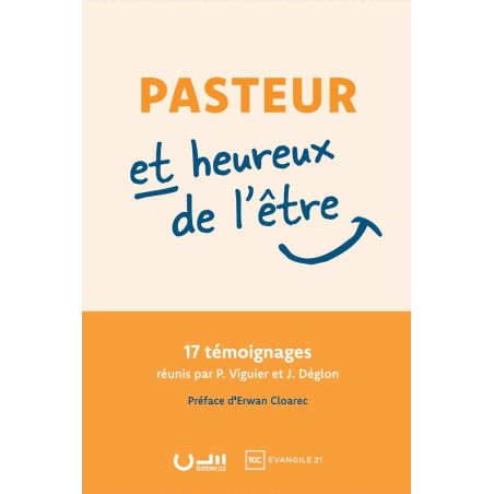 Première de couverture du livre « Pasteur et heureux de l'être », collectif sous dir Viguier/Déglon, publié aux Éditions Clé