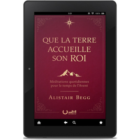 Première de couverture de l'ePub «Que la Terre Accueille son Roi» de Alistair Begg publié aux Éditions Clé