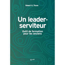 Première de couverture du livre "Un leader-serviteur" de Robert H. Thune publié aux Éditions Clé