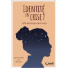 Première de couverture du livre "Identité en crise ?" publié par Editions Clé