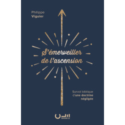 Première de couverture du livre « S'émerveiller de l'ascension »  de Philippe Viguier publié aux Éditions Clé