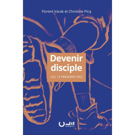 Première de couverture du livre « Devenir disciple » de Florent VARAK et C. PICQ publié aux Éditions Clé