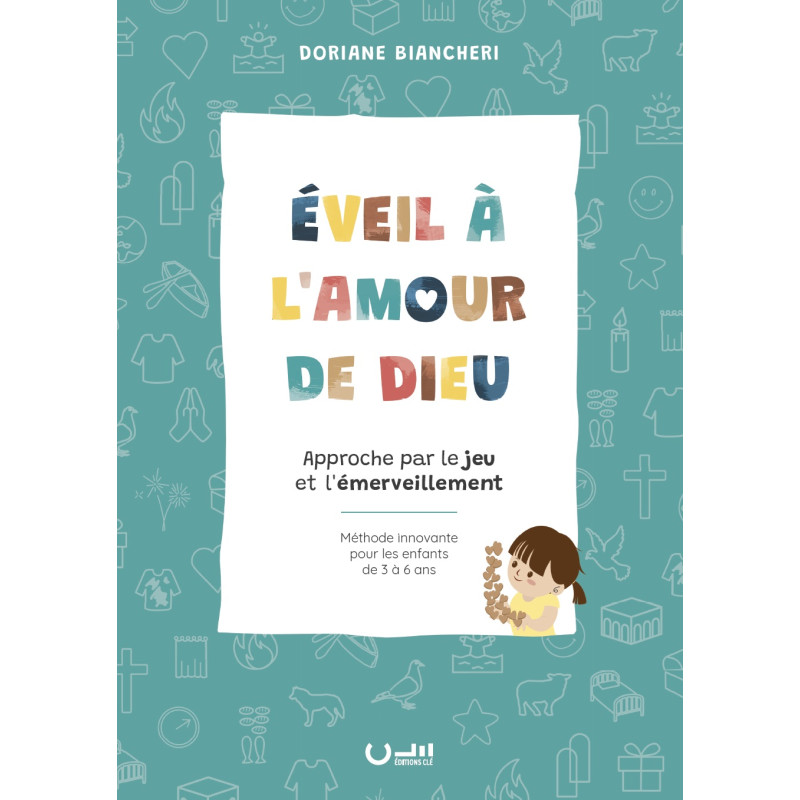 Première de couverture du livre « Éveil à l'amour de Dieu » de Doriane Biancheri aux Éditions Clé