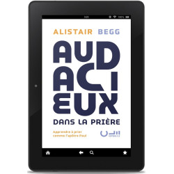 Première de couverture de l'ePub du livre « Audacieux dans la prière » de Alistair BEGG publié aux Éditions Clé.